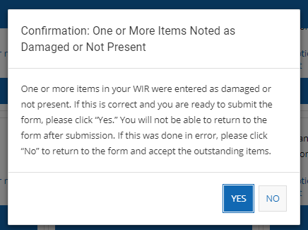 A screenshot of the WIR pop-up window that is received if the WIR was submitted with items marked as damaged or not present.